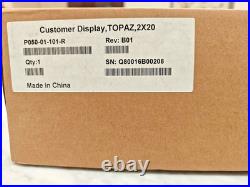 Verifone Topaz Customer Display 2x20 POS Pole Display P050-01-101-R B01 NIB